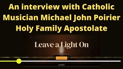 An interview with Catholic Musician Michael John Poirier