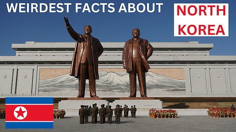 Weirdest Facts About North Korea You Never Knew