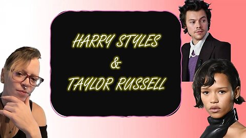 ✨HARRY STYLES & TAYLOR RUSSELL: DEFINITELY NOT WHAT YOU WERE EXPECTING #harrystyles