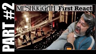pt2 React to Meshuggah | Dancers To A Discordant System