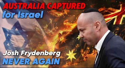 AUSTRALIA CAPTURED for Israel - Josh Frydenberg's NEVER AGAIN (Ernie Rolando)
