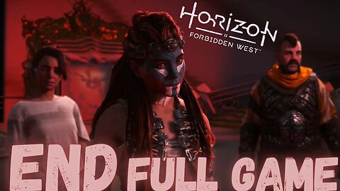 HORIZON FORBIDDEN WEST Gameplay Walkthrough Finale & Ending FULL GAME