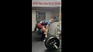 405 deadlift for the first time