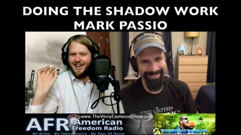 Doing The Shadow Work, Mark Passio On The Vinny Eastwood Show - 29 January 2019