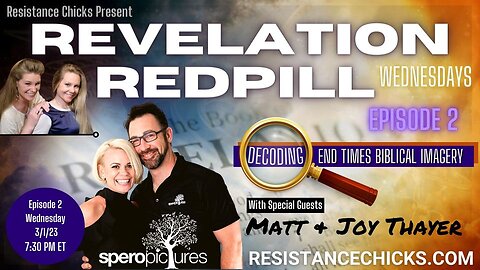 Revelation Redpill | Decoding End Times Biblical Imagery w/The Resistance Chicks