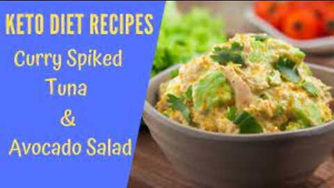 Keto Diet Recipe - Curry Spiked Tuna and Avocado Salad.❤️