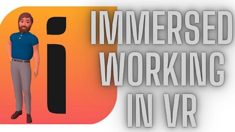 Working in VR Using Immersed