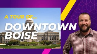 A tour of Downtown Boise! - Restaurants, nightlife, shopping, events and more!