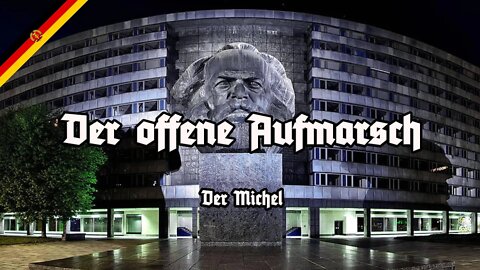 Der offene Aufmarsch - Der Michel - Best Version