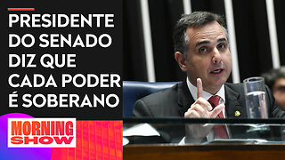 Pacheco nega afronta a Judiciário; bancada analisa embate entre Congresso e STF