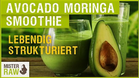 Lebendig strukturierter Avocado Moringa Smoothie 1