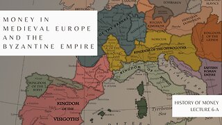 Money in Early Medieval Europe and the Byzantine Empire (HOM 6-A)