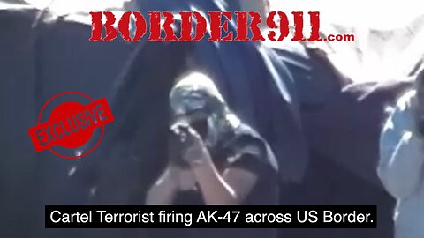 Cartel Terrorists Shooting Across US Border