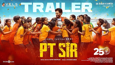 PT Sir - Official Trailer