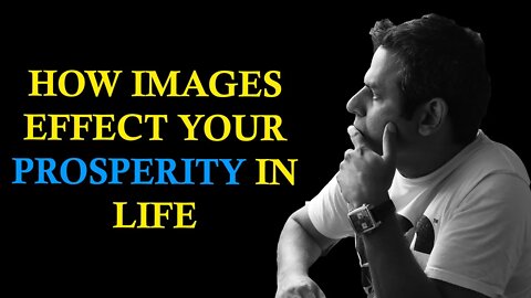 How Paintings and Images effects prosperity in your life