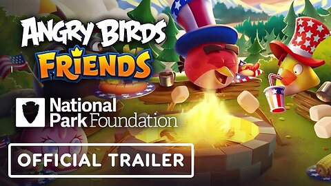 Angry Birds Friends x National Park Foundation - Official Wings of Freedom Event Trailer