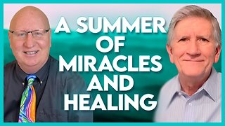 Mike & CK Thompson: A Summer of Miracles and Healing! | May 31 2023