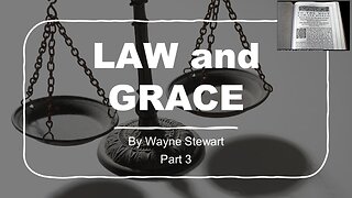 Law and Grace - Part 3