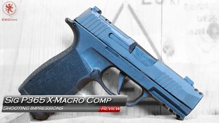 Sig P365 X Macro Comp Shooting Impressions