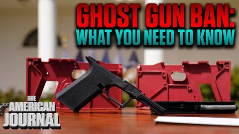 What You Need To Know About Biden’s Ghost Gun Ban