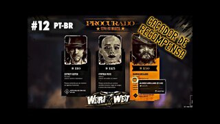 Caçamos o BANDIDO Alonso Arellano - Weird West Gameplay em PT-BR #12