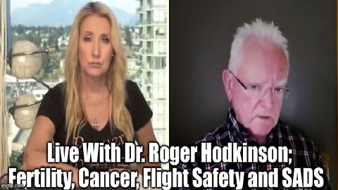 Laura-Lynn & Dr. Roger Hodkinson - Fertility, Cancer, Flight Safety and SADS