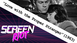 Love with the Proper Stranger (1963) Movie Review