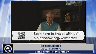 Seeing Today's News In The Bible - Part 4 with Dr. Rob Lindsted
