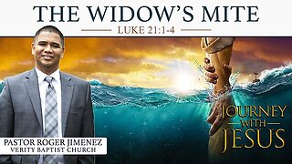 【 The Widow's Mite 】 Pastor Roger Jimenez