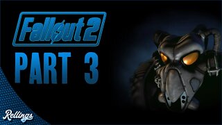 Fallout 2 (PC) Playthrough | Part 3 (No Commentary)