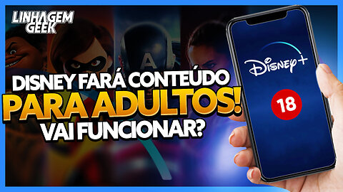 MUDOU! DISNEY MUDA DE ESTRATÉGIA