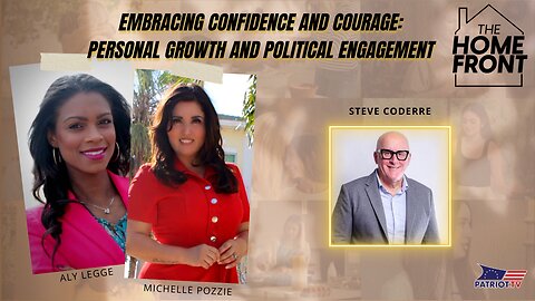 Embracing Confidence and Courage: Personal Growth and Political Engagement