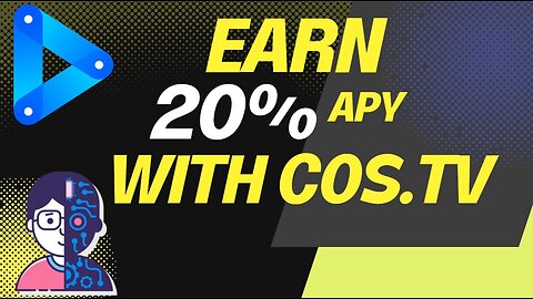 Earn 20% APY With Cos TV | How To Do It