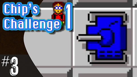 Chip's Challenge (part 3) | Levels 34-45