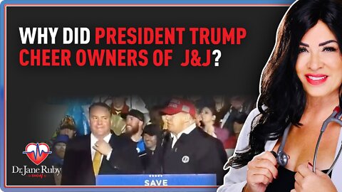 Why Did President Trump Cheer Owners of J&J?