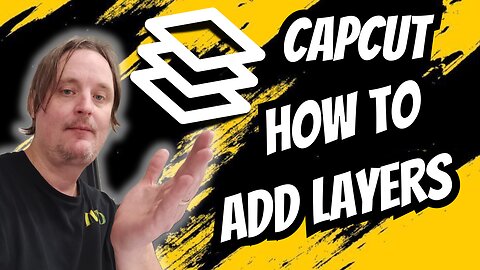 capcut how to layers