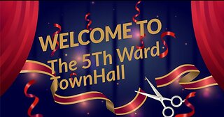 5Th Ward townhall podcast