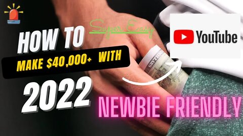 The Best Way for Newbies on How to Make $40,000 or more on Youtube | Super Easy Method (REAL PROOF)
