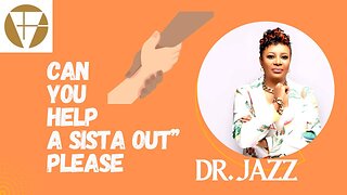 Dr Jazz - Can You Help A Sista Out