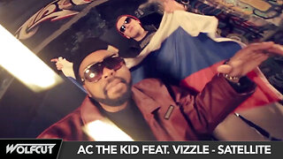 AC The Kid feat. Vizzle - Satellite