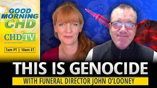'This Is Genocide' with John O’Looney - ‘Good Morning CHD’ Ep 156