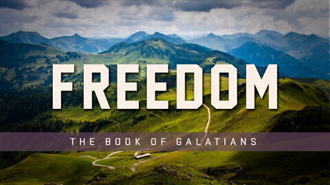 Children of Freedom (Galatians 4:21-31)
