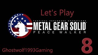 Let's Play Metal Gear Solid Peace Walker Episode 8: Destroy the Barricade