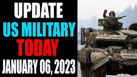 US MILITARY UPDATE OF TODAY'S JANUARY 06, 2023 - TRUMP NEWS