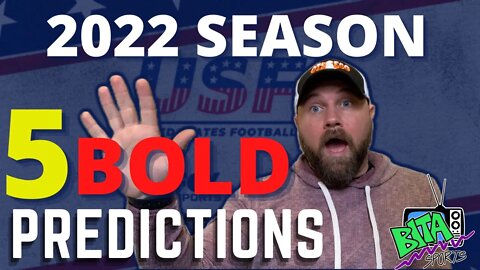 5 Bold Predictions for the 2022 USFL Season