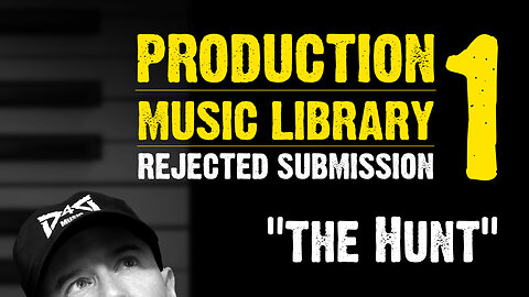 "The Hunt" || Production Music Library - Rejected Submission #1