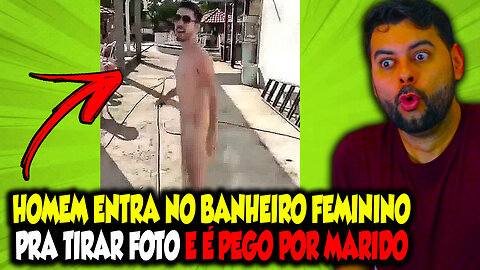 HOMEM ENTRA NO BANHEIRO FEMININO PRA TIRAR FOTO, É PEGO POR MARIDO DE MULHER E O CLIMA FICA TENSO