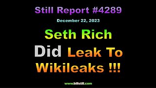 Seth Rich DID Leak To Wikileaks !!!, 4289