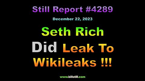 Seth Rich DID Leak To Wikileaks !!!, 4289