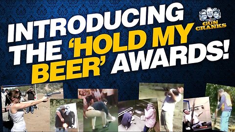 Introducing The "Hold My Beer" Awards | Episode 212